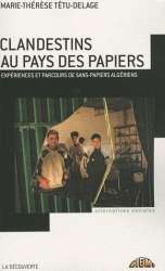 Clandestins au pays des papiers