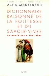 Dictionnaire raisonné de la politesse et du savoir-vivre