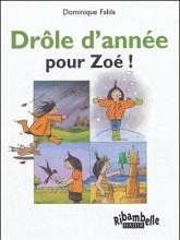 Drôle d'année pour Zoé!