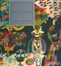 A la mesa con Neruda