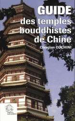 Guide des temples bouddhistes de Chine