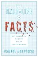 The Half Life of Facts