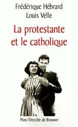 La protestante et le catholique