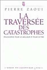 La traversé des catastrophes