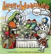 Larry in Wonderland