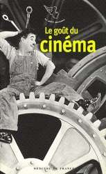 Le goût du cinéma