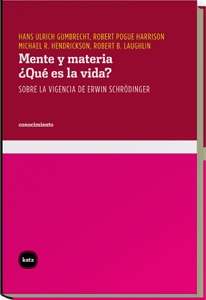 Mente y materia ¿Qué es la vida?