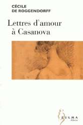 Lettres d'amour à Casanova