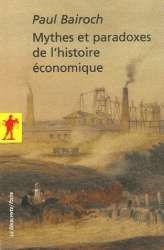 Mythes et paradoxes de l'histoire économique