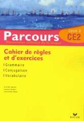 Parcours.Cahier de règles et d'exercices CE2