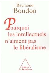 Pourquoi les intellectuels n'aiment pas le libéralisme