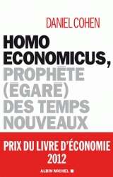 Homo Economicus - Prophète (égaré) des temps nouveaux