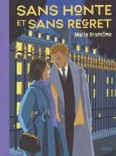 Sans honte et sans regret