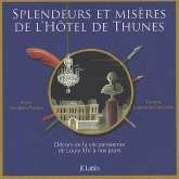 Splendeurs et misères de l'hôtel de Thunes