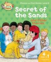 Secret of the Sands x{0026} Other Stories : Level 6 Phonics and First Stories
