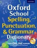 Oxford School Spelling, Punctuation, and Grammar Dictionary