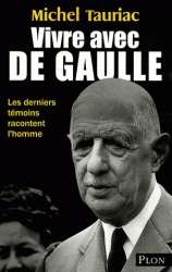 Vivre avec De Gaulle