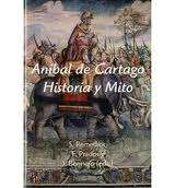 Aníbal de Cartago. Historia y Mito