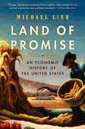 Land of Promise: An Economic History of the United States