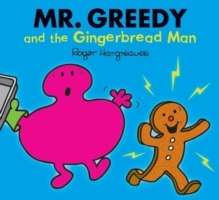 Mr Greedy and the Gingerbread Man