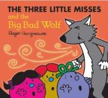 The Three Little Misses and the Big Bad Wolf