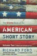 The Granta Book of the American Short Story, Volume 2
