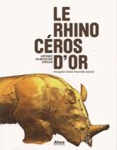 Le rhinocéros d'or