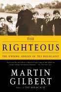 The Righteous: The Unsung Heroes of the Holocoust