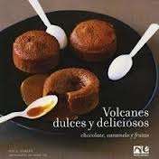 Volcanes dulces y deliciosos