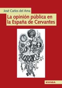 La opinión pública en la España de Cervantes