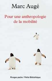 Pour une anthropologie de la mobilité