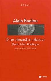 D'un désastre obscur. Droit, état, politique