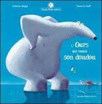 L'ours que voulait son doudou