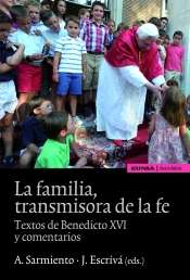 La familia transmisora de la fe