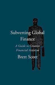 Subverting Global Finance