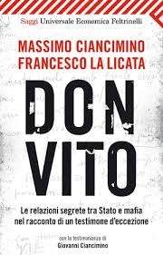 Don Vito. Le relazioni segrete tra Stato e mafia nel racconto di un testimone d'eccezione