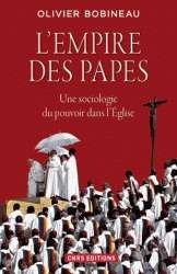 L'empire des Papes, une sociologie de pouvoir dans l'Église