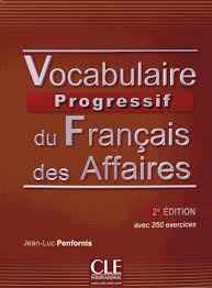 Vocabulaire progressif du français des affaires. Corrigés. Niveau intermédiaire. 2ème édition