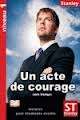 Un act de courage. Niveau 1