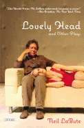 Lovely Head x{0026} other Plays