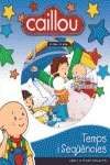 Caillou. Temps i sequencies