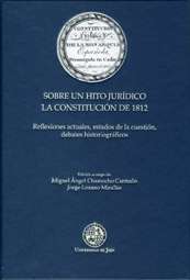 Sobre un hito jurídico. La Constitución de 1812