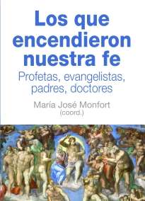 Los que encendieron nuestra fe