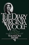 The Diary of Virginia Woolf: Vol. 1, 1915-1919 ( Diary of Virginia Woolf  1)