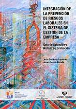 Integración de la prevenciónde riesgos laborales en el sistema de gestión de la empresa