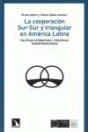 La cooperación Sur-Sur y triangular en América Latina