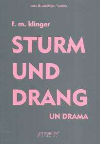 Sturm und drang. Un drama