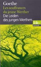 Les Souffrances du jeune Werther/ Die Leiden des jungen Werther