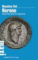 Nerone. Duemila anni di calunnie