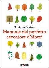 Manuale del perfetto cercatore d'alberi